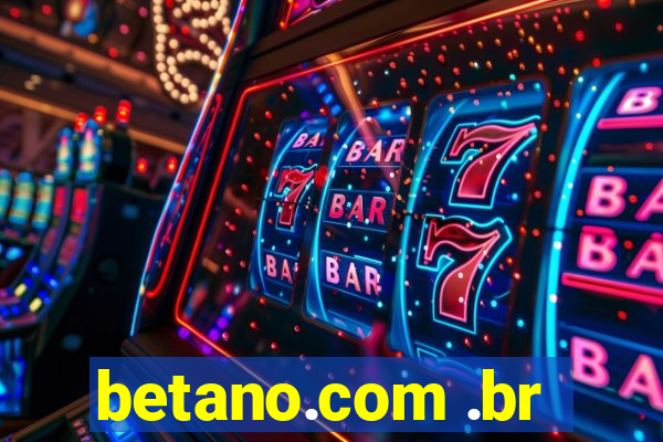 betano.com .br